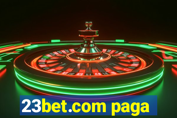 23bet.com paga